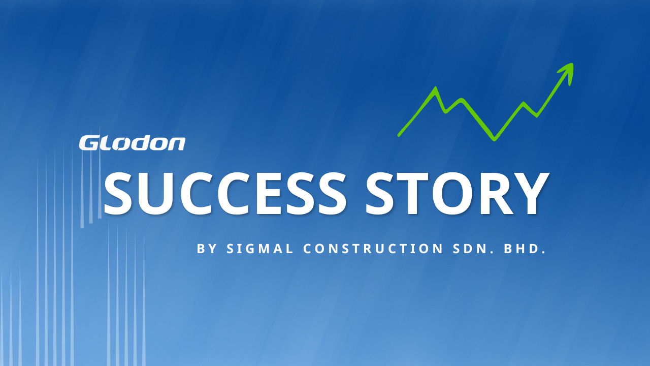 Sigmal Construction’s Success Story with Glodon Unveiled!